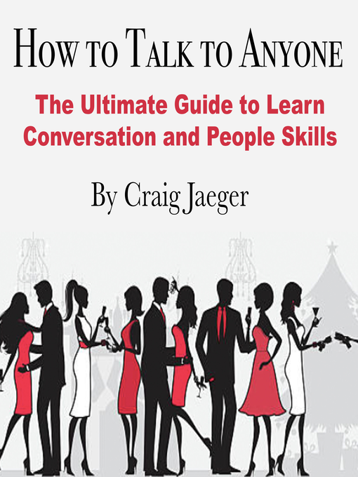 Title details for How to Talk to Anyone by Craig Jaeger - Available